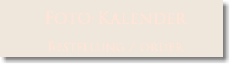 Foto-Kalender Bestellung / order